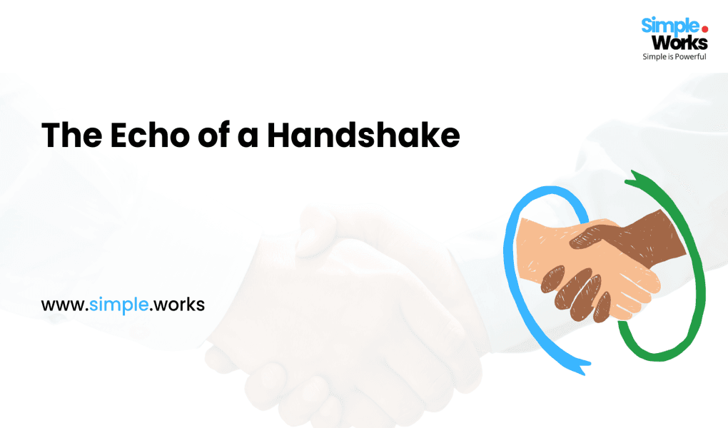 The Echo of a Handshake
